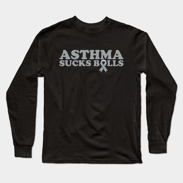 Asthma Sucks Balls | Grey Ribbon for Asthma Awareness Long Sleeve T-Shirt by thingsandthings